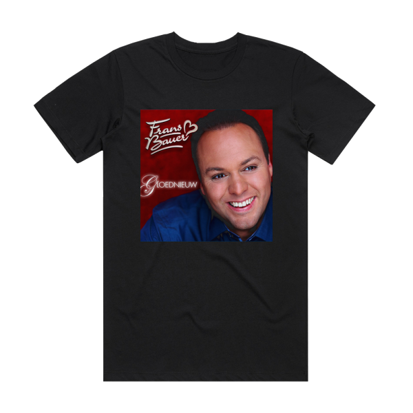 Frans Bauer Gloednieuw Album Cover T-Shirt Black