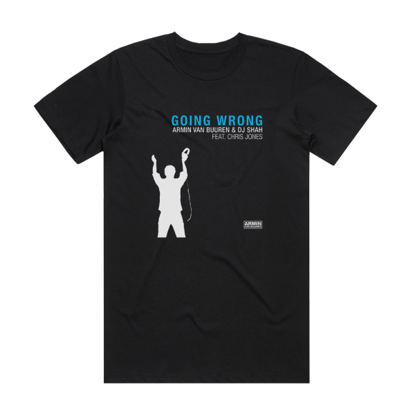 Armin van Buuren Going Wrong Album Cover T-Shirt Black