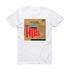 Billy Vaughn and His Orchestra Golden Hits Album Cover T-Shirt White