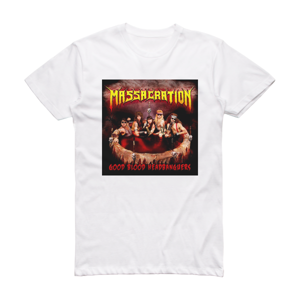 Massacration Good Blood Headbangers Album Cover T-Shirt White