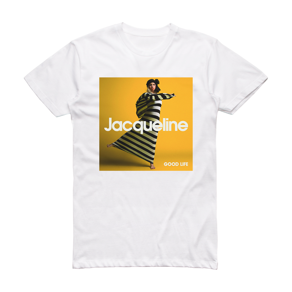 Jaqueline Good Life Album Cover T-Shirt White