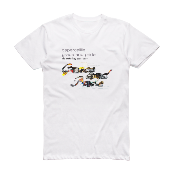 Capercaillie Grace And Pride The Anthology 2004  1984 Album Cover T-Shirt White