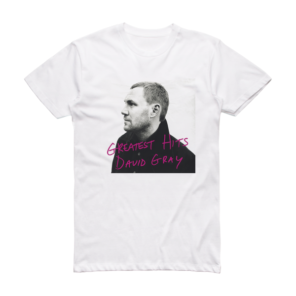 David Gray Greatest Hits Album Cover T-Shirt White