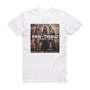 Mis-Teeq Greatest Hits Album Cover T-Shirt White