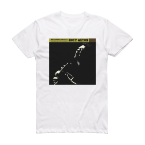 Hoyt Axton Greenback Dollar Album Cover T-Shirt White