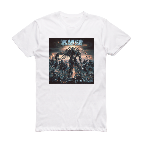 One Man Army and the Undead Quartet Grim Tales Album Cover T-Shirt White