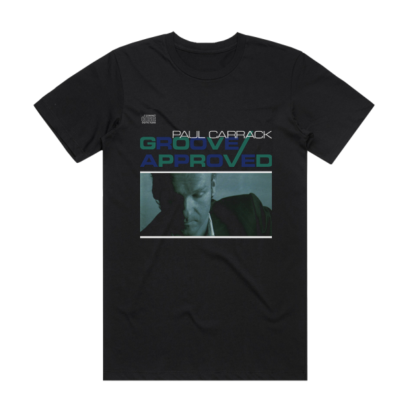 Paul Carrack Groove Approved Album Cover T-Shirt Black