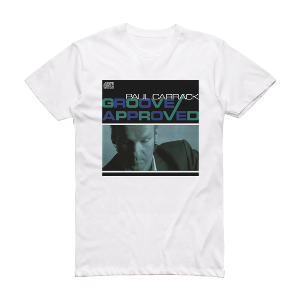 Paul Carrack Groove Approved Album Cover T-Shirt White