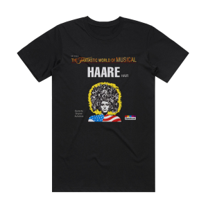 Galt MacDermot Haare Hair Originalaufnahme Der Deutschsprachigen Urauffhrun 2 Album Cover T-Shirt Black