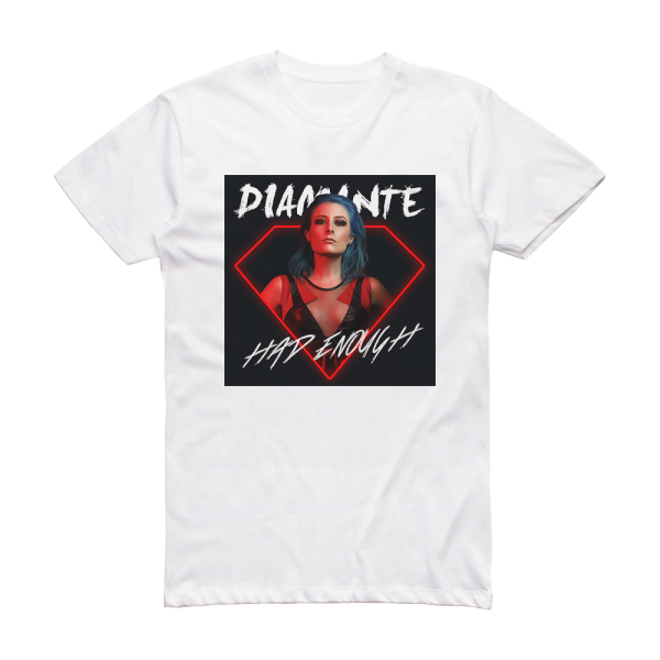 Diamante Had Enough Album Cover T-Shirt White