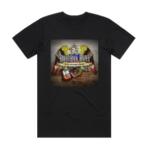 Bourbon Boys Hail To The Chief Album Cover T-Shirt Black