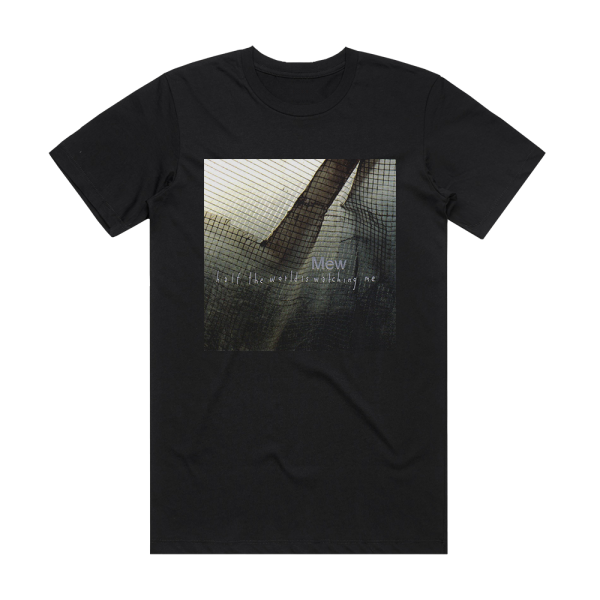 Mew Half The World Is Watching Me Album Cover T-Shirt Black