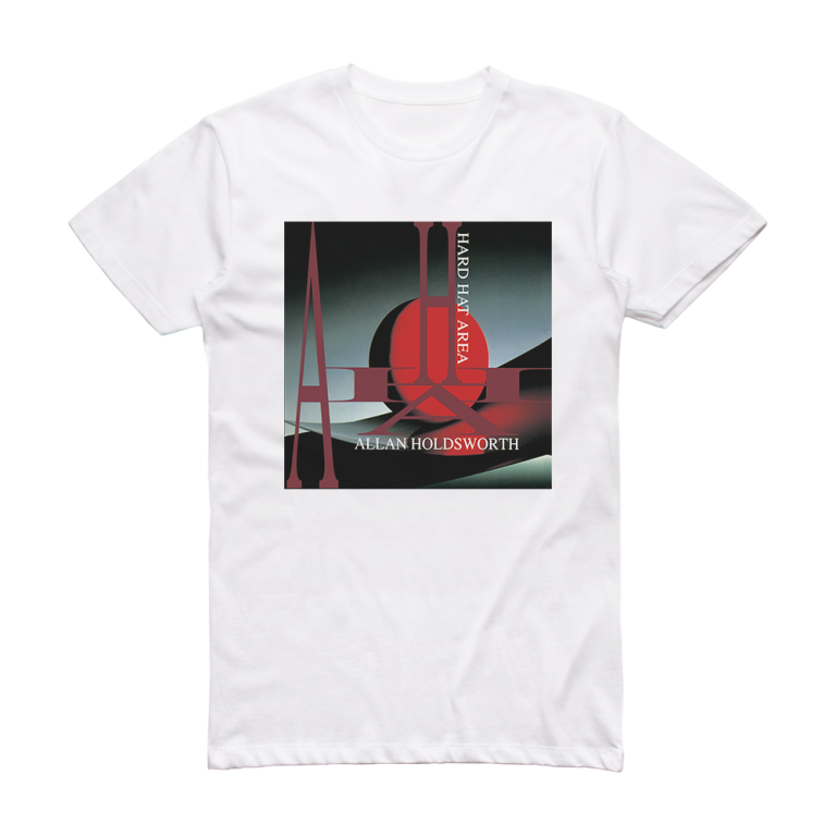 Allan Holdsworth Hard Hat Area 2 Album Cover TShirt White ALBUM