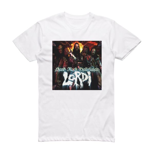 Lordi Hard Rock Hallelujah Album Cover T-Shirt White – ALBUM COVER T-SHIRTS
