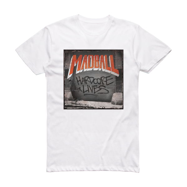 Madball Hardcore Lives Album Cover T-Shirt White