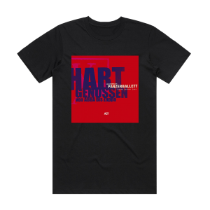 Panzerballett Hart Genossen Von Abba Bis Zappa Album Cover T-Shirt Black