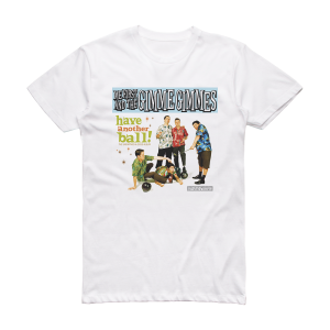 Me First and the Gimme Gimmes Have Another Ball Album Cover T-Shirt White