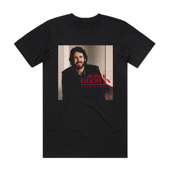 Josh Groban Have Yourself A Merry Little Christmas Album Cover T-Shirt Black