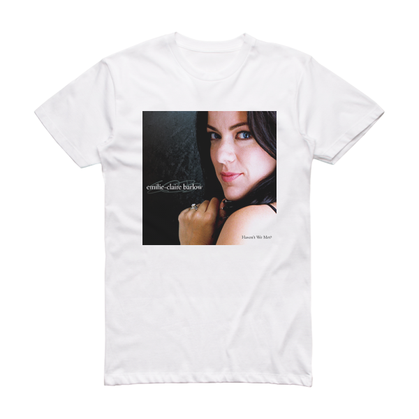 Emilie-Claire Barlow Havent We Met Album Cover T-Shirt White