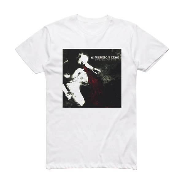 Dimension Zero He Who Shall Not Bleed Album Cover T-Shirt White