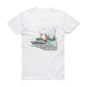 Excrementory Grindfuckers Headliner Der Herzen Album Cover T-Shirt White