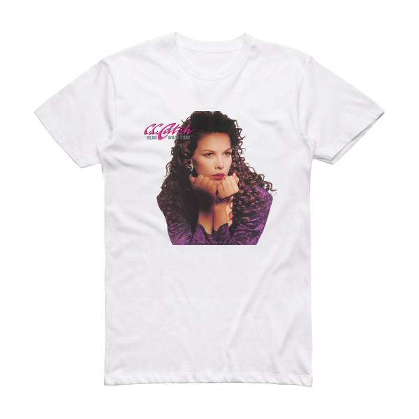 C C Catch Hear What I Say Album Cover T-Shirt White