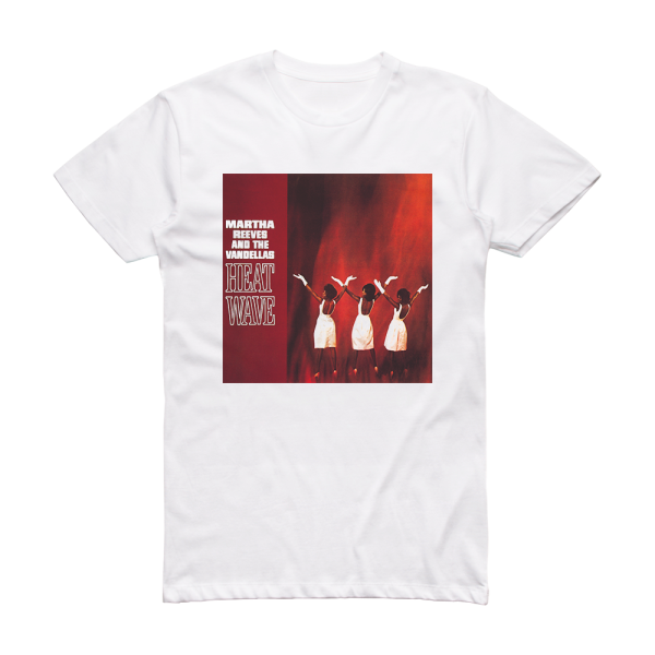 Martha Reeves and The Vandellas Heat Wave Album Cover T-Shirt White