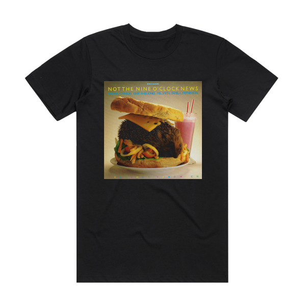 Not The Nine OClock News Hedgehog Sandwich Album Cover T-Shirt Black