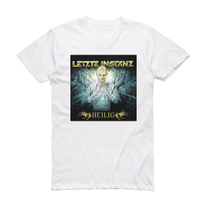 Letzte Instanz Heilig Album Cover T-Shirt White