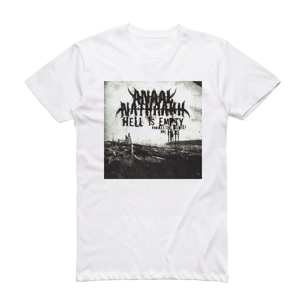 Anaal Nathrakh Hell Is Empty And All The Devils Are Here Album Cover T-Shirt White