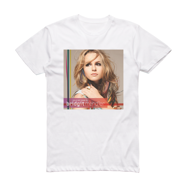 Bridgit Mendler Hello My Name Is Album Cover T-Shirt White