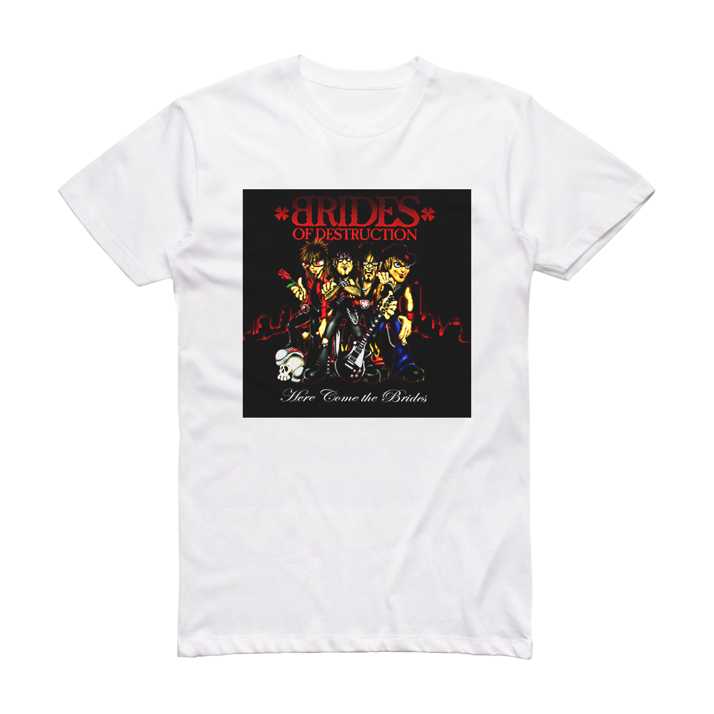 Brides of Destruction Here Come The Brides Album Cover T-Shirt White ...