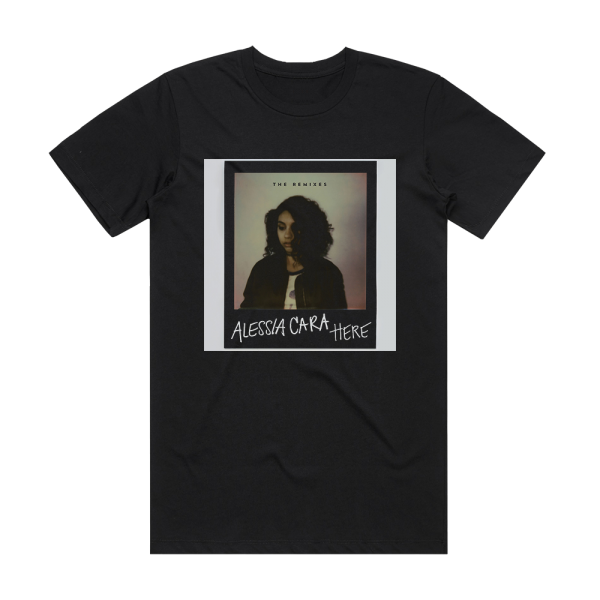 Alessia Cara Here The Remixes Album Cover T-Shirt Black