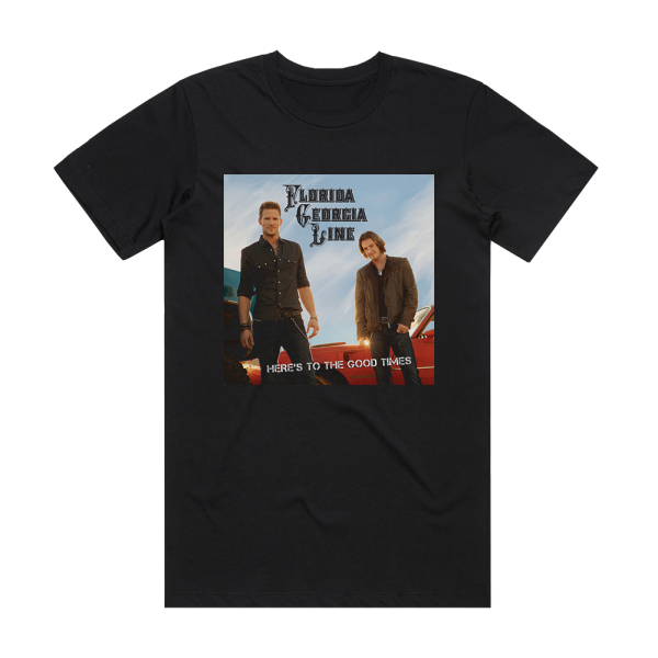 Florida Georgia Line Heres To The Good Times Album Cover T-Shirt Black