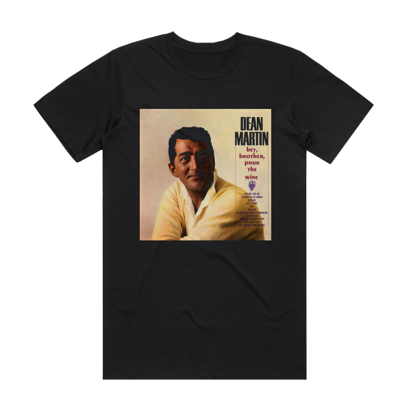 Dean Martin Hey Brother Pour The Wine Album Cover T-Shirt Black