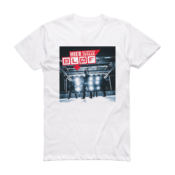 BLØF Hier  Het Beste Van 20 Jaar Blf Album Cover T-Shirt White
