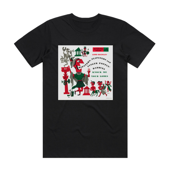 Lord Buckley Hipsters Flipsters And Finger Poppin Daddies Knock Me Your L Album Cover T-Shirt Black