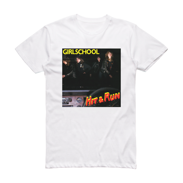 Girlschool Hit And Run 2 Album Cover T-Shirt White