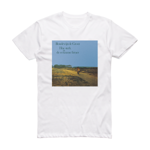 Boudewijn de Groot Hoe Sterk Is De Eenzame Fietser Album Cover T-Shirt White