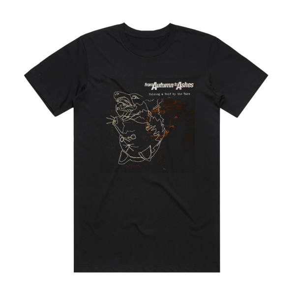 From Autumn to Ashes Holding A Wolf By The Ears Album Cover T-Shirt Black