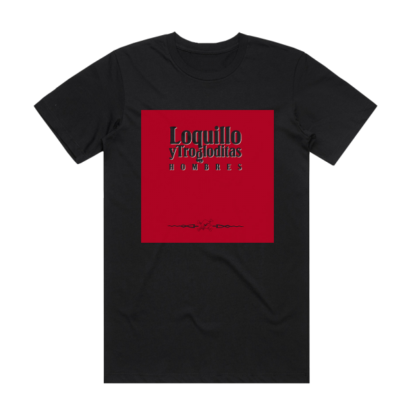 Loquillo y Trogloditas Hombres Album Cover T-Shirt Black