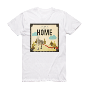 Mike Mains and The Branches Home Album Cover T-Shirt White
