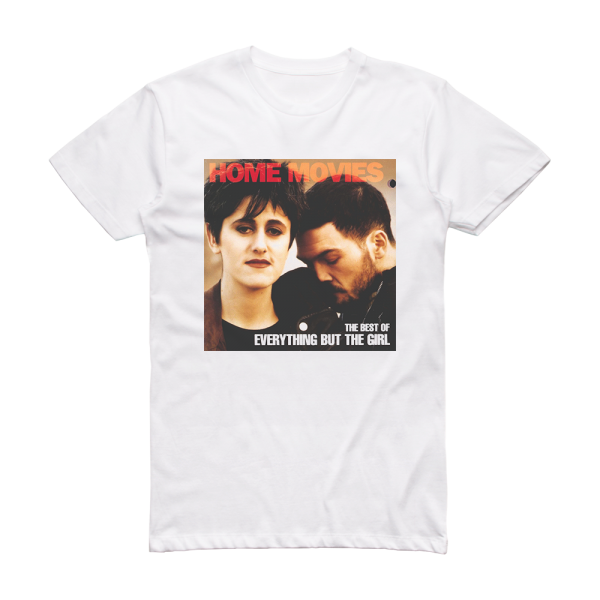 Everything but the Girl Home Movies The Best Of Everything But The Girl Album Cover T-Shirt White