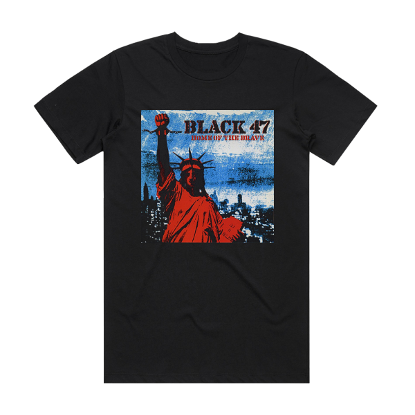 Black 47 Home Of The Brave Album Cover T-Shirt Black