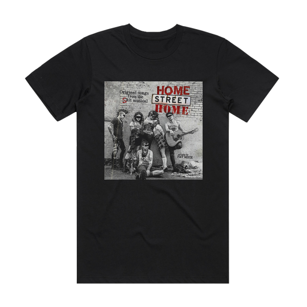 NOFX Home Street Home Original Songs From The Shit Musical Album Cover T-Shirt Black