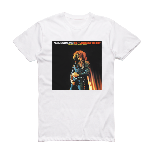 Neil Diamond Hot August Night 1 Album Cover T-Shirt White