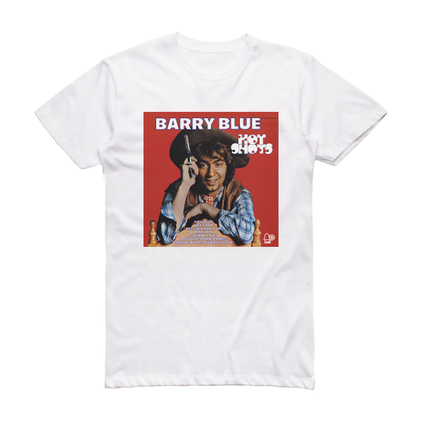 Barry Blue Hot Shots Album Cover T-Shirt White