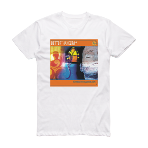 Better Than Ezra How Does Your Garden Grow Album Cover T-Shirt White