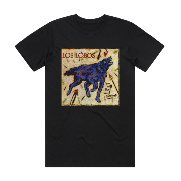 Los Lobos How Will The Wolf Survive Album Cover T-Shirt Black