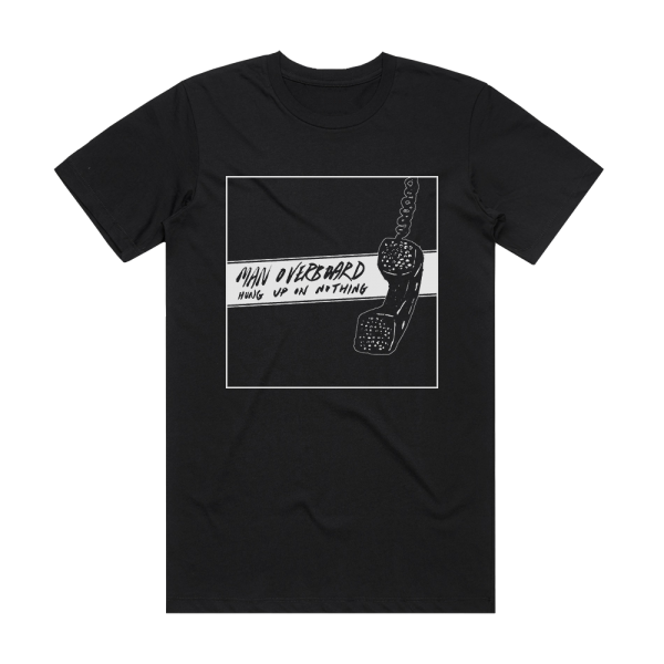 Man Overboard Hung Up On Nothing Album Cover T-Shirt Black
